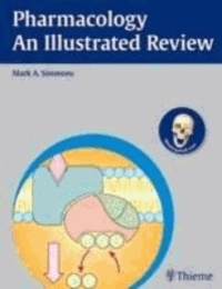 Mark A. Simmons - Pharmacology - An Illustrated Review.