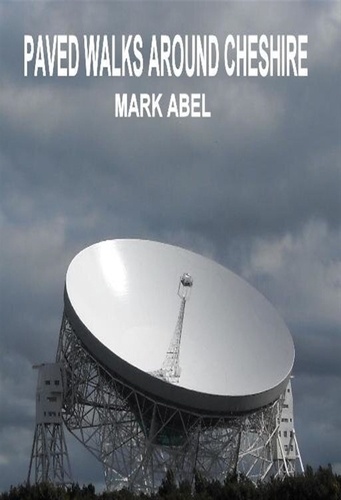  Mark Abel - Paved Walks Around Cheshire..