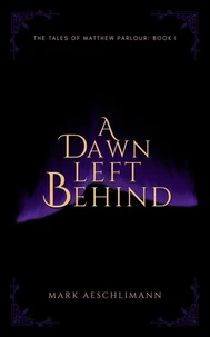 A Dawn Left Behind