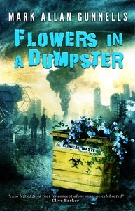  Mark Allan Gunnells - Flowers in a Dumpster.