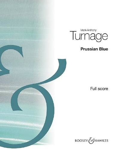 Mark-anthony Turnage - Prussian Blue - Quintet for piano, violin, viola, cello &amp; double bass. piano, violin, viola, cello and double bass. Partition..