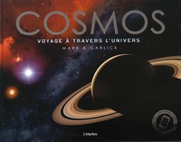 Mark Antony Garlick - Cosmos - Voyage à travers l'univers.
