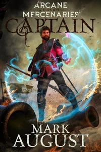 Arcane Mercenaries: Captain