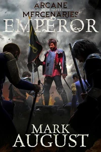 Arcane Mercenaries: Emperor