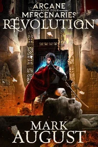 Arcane Mercenaries: Revolution