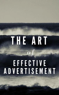 The Art of Effective Advertisement