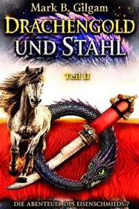 Drachengold und Stahl - Teil II