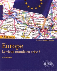 Mark Bailoni - Europe - Le vieux monde en crise ?.