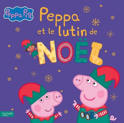 Peppa Pig  Peppa et le lutin de Noël