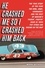 He Crashed Me So I Crashed Him Back. The True Story of the Year the King, Jaws, Earnhardt, and the Rest of NASCAR's Feudin', Fightin' Good Ol' Boys Put Stock Car Racing on the Map