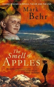Mark Behr - The smell of apples.