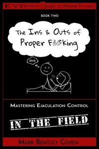 The Ins and Outs of Proper F*cking