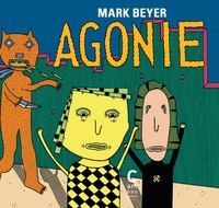 Mark Beyer - Agonie.