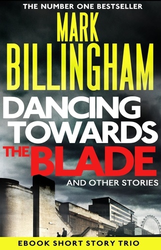 Dancing Towards the Blade and Other Stories. A Short Story Collection