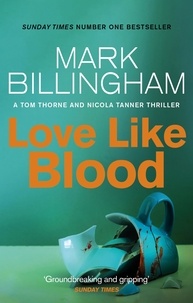 Mark Billingham - Love Like Blood.