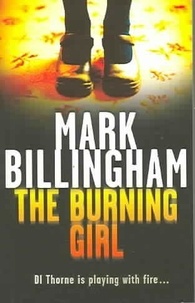 Mark Billingham - The Burning Girl.