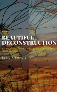  Mark Binmore - Beautiful Deconstruction.