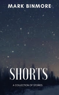  Mark Binmore - Shorts.