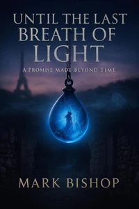 Until the Last Breath of Light: A Promise Made Beyond Time