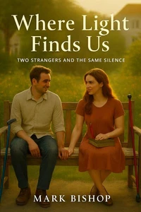 Where Light Finds Us: Two Strangers and the Same Silence