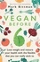 Vegan Before 6. Lose weight and restore your health with the flexible diet you can really stick to