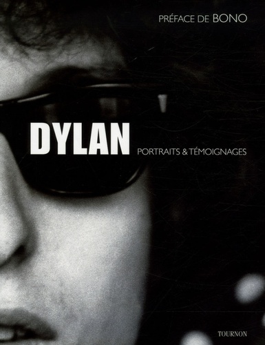 Mark Blake et  Mojo - Dylan - Portraits et témoignages.