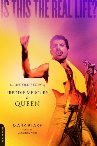 Is This the Real Life?. The Untold Story of Queen