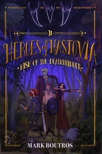  Mark Boutros - Heroes of Hastovia 2: Rise of the Deathbringer - Heroes of Hastovia.