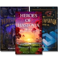  Mark Boutros - Heroes of Hastovia Collection: Books 1-3 Plus the Rise of Ragnus - Heroes of Hastovia.