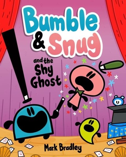 Bumble and Snug and the Shy Ghost. Book 3