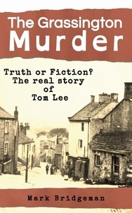  Mark Bridgeman - The Grassington Murder.