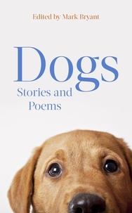 Mark Bryant - Dogs - Stories and Poems.