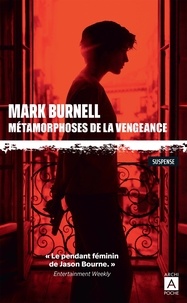 Mark Burnell - Métamorphoses de la vengeance.