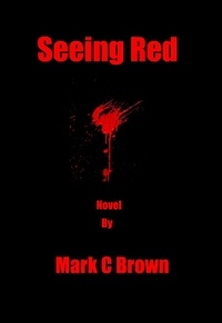  Mark    C Brown - Seeing Red.