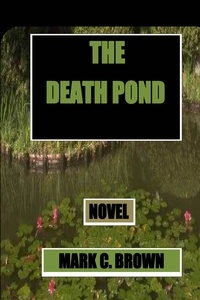  Mark    C Brown - The Death Pond.