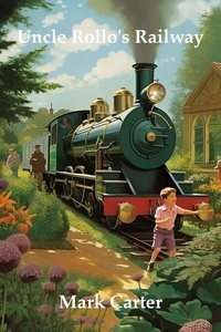  Mark Carter - Uncle Rollo's Railway.