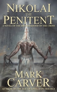  Mark Carver - Nikolai the Penitent.