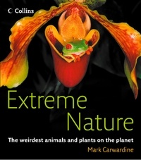 Mark Carwardine - Extreme Nature.