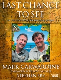 Mark Carwardine et  Fry - Last Chance to See.