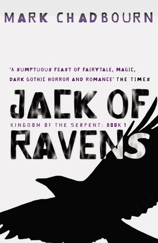 Jack Of Ravens. Kingdom of the Serpent: Book 1