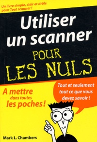 Mark Chambers - Utiliser un scanner pour les nuls.