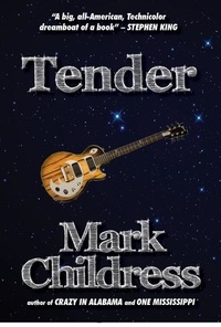  Mark Childress - Tender.