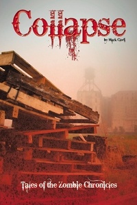  Mark Clodi - Collapse, Tales of the Zombie Chronicles.