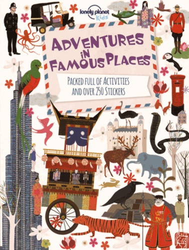 Mark Conroy et Anne Wilson - Adventures in famous places - Packed full of activities and over 250 stickers.