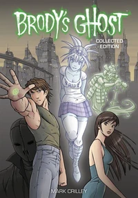 Brody's Ghost Collected Edition