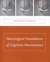 Neurological Foundations Of Cognitive Neuroscience
