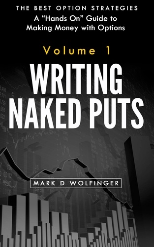  Mark D Wolfinger - Writing Naked Puts.