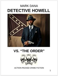 Detective Howell vs. "The Order"