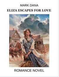 Eliza Escapes for Love