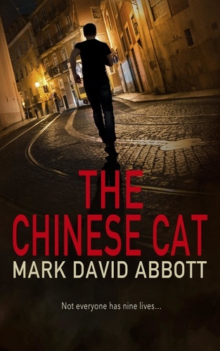  Mark David Abbott - The Chinese Cat - A John Hayes Thriller, #10.